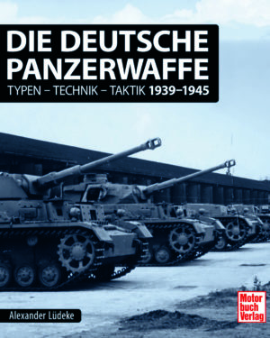 Die deutsche Panzerwaffe