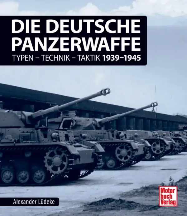 Die deutsche Panzerwaffe